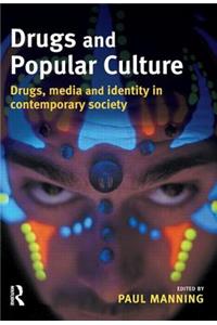 Drugs and Popular Culture