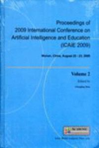Proceedings of 2009 International Conference on Artificial Intelligence and Education (ICAIE 2009)