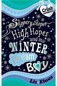 Slippery Slopes, High Hopes and My Winter Dream Boy