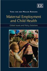 Maternal Employment and Child Health