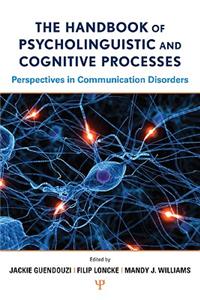 Handbook of Psycholinguistic and Cognitive Processes