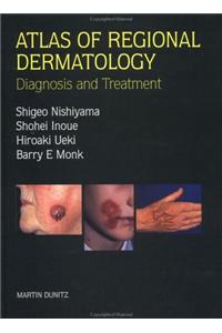 Atlas of Regional Dermatology: Diagnosis and Treatment