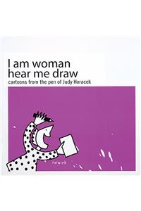 I am Woman Hear ME Draw