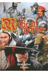 Medieval Warfare: Rules for Medieval Battles 450 - 1515ad