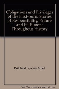 Obligations & Privileges of First-Born