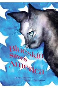 Blueskin Saves America