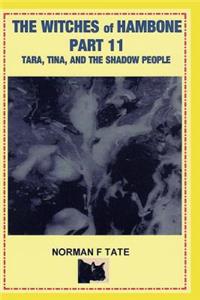 The Witches of Hambone Part 11, the Shadow People