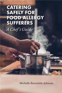 Catering Safely for Food Allergy Sufferers