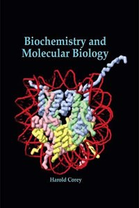 Biochemistry and Molecular Biology: Biochemistry and Molecular Biology