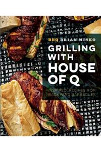 Grilling with House of Q