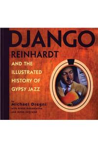Django Reinhardt and the Illustrated History of Gypsy Jazz