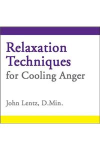 Relaxation Techniques for Cooling Anger