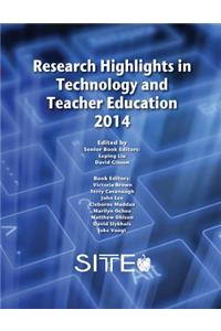Research Highlights in Technology and Teacher Education 2014