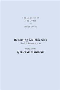 Becoming Melchizedek
