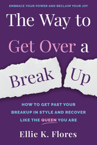 Way to Get Over a Breakup