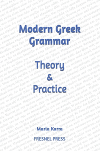 Modern Greek Grammar Theory and Practice