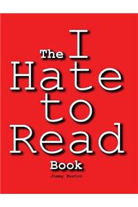 I Hate to Read Book