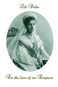 For the love of an Empress