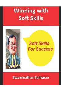 Winning with Soft Skills: For Professionals