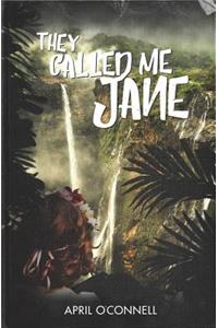 They Called Me Jane