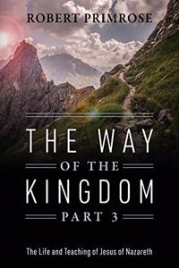 Way of the Kingdom Part 3