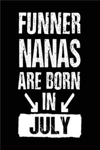 Funner Nanas Are Born In July