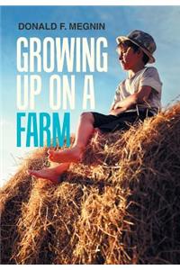 Growing up on a Farm