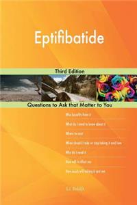 Eptifibatide; Third Edition