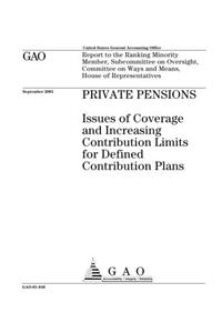Private Pensions: Issues of Coverage and Increasing Contribution Limits for Defined Contribution Plans