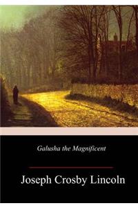 Galusha the Magnificent