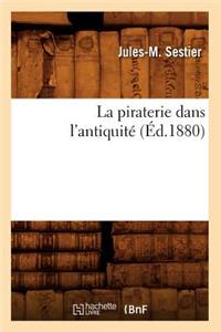 La Piraterie Dans l'Antiquité (Éd.1880)