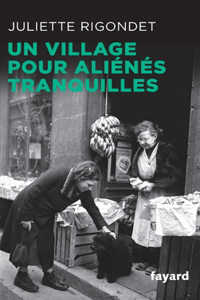 Un village pour aliénés tranquilles