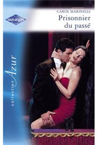 Prisonnier Du Passe (Harlequin Azur)