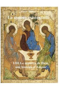 La somme existentielle I/III Le mystère de Dieu