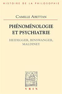 Phenomenologie Et Psychiatrie