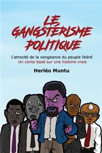 Le gangstérisme politique