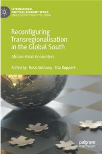 Reconfiguring Transregionalisation in the Global South
