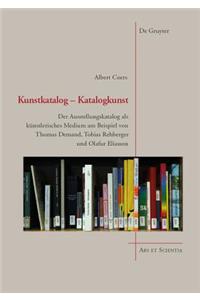 Kunstkatalog - Katalogkunst: Der Ausstellungskatalog ALS Künstlerisches Medium Am Beispiel Von Thomas Demand, Tobias Rehberger Und Olafur Eliasson