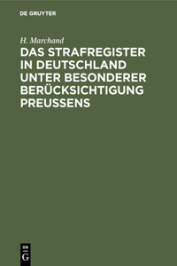 Strafregister in Deutschland unter besonderer Berücksichtigung Preussens