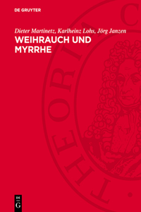 Weihrauch Und Myrrhe