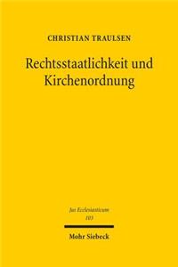 Rechtsstaatlichkeit Und Kirchenordnung