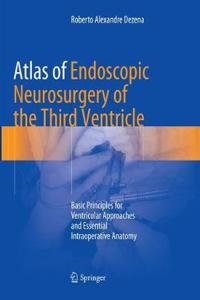 Atlas of Endoscopic Neurosurgery of the Third Ventricle