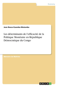 Les déterminants de l'efficacité de la Politique Monétaire en République Démocratique du Congo