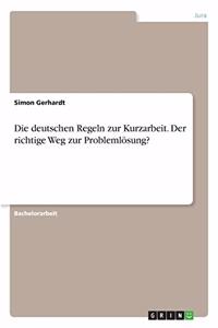 deutschen Regeln zur Kurzarbeit. Der richtige Weg zur Problemlösung?