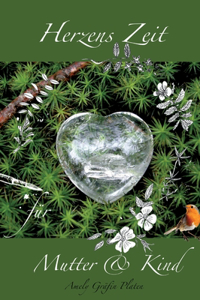 Herzens Zeit für Mutter und Kind