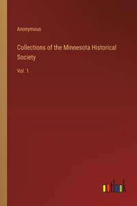 Collections of the Minnesota Historical Society