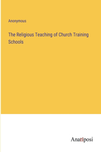 Religious Teaching of Church Training Schools