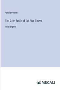 Grim Smile of the Five Towns