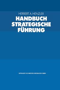 Handbuch Strategische Fuhrung