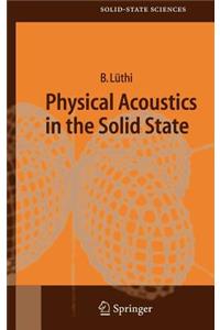 Physical Acoustics in the Solid State